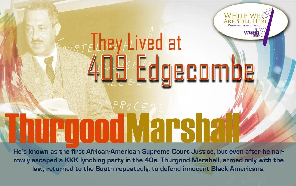 THURGOOD MARSHALL 409 Edgecombe
